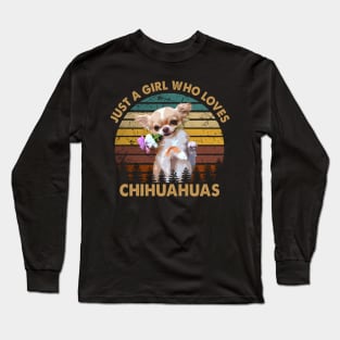 Petite Paws Parade Just A Girl Who Loves Chihuahuas Tee Extravaganza Long Sleeve T-Shirt